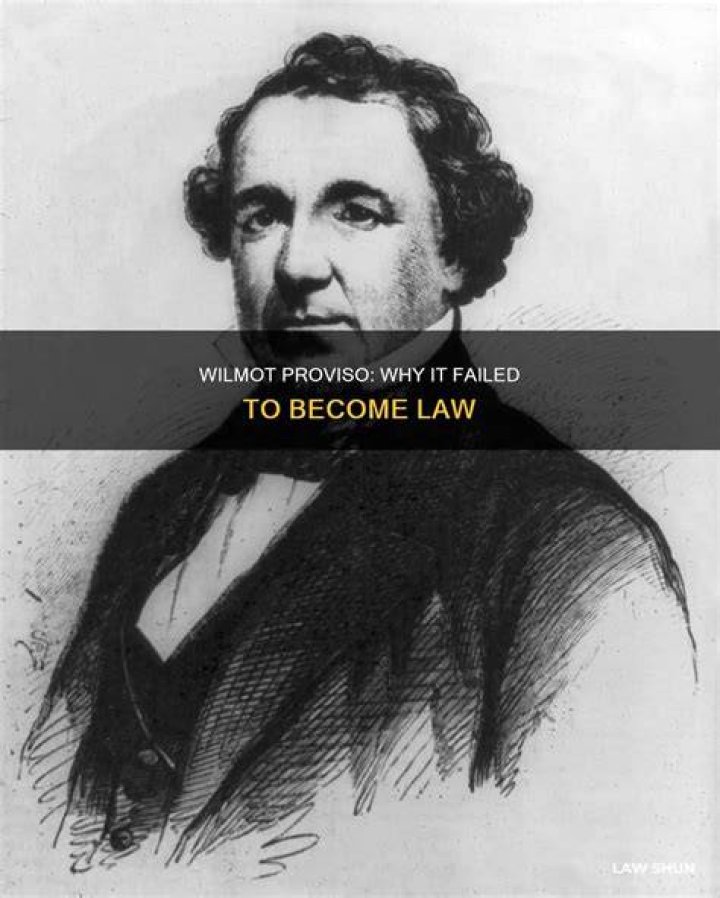 Did the wilmot proviso become a law?