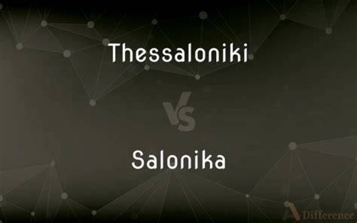 Is salonika the same as thessaloniki?