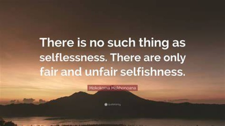 Is there such thing as selflessness?