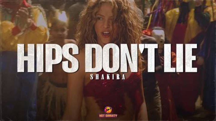 Whose hips don't lie?